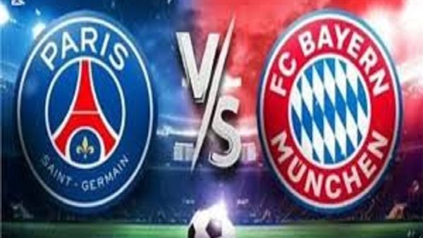 بث مباشر باريس سان جيرمان وبايرن ميونخ    